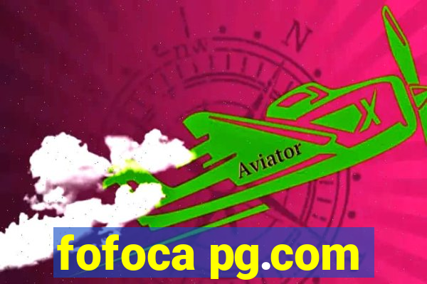 fofoca pg.com